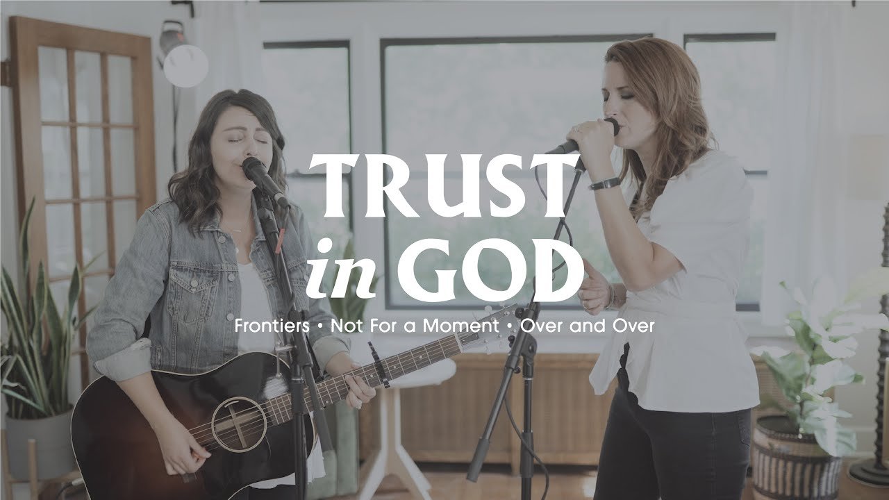 Trust in God Worship Medley (Frontiers, Not For A Moment, Over and Over) - Vertical Worship